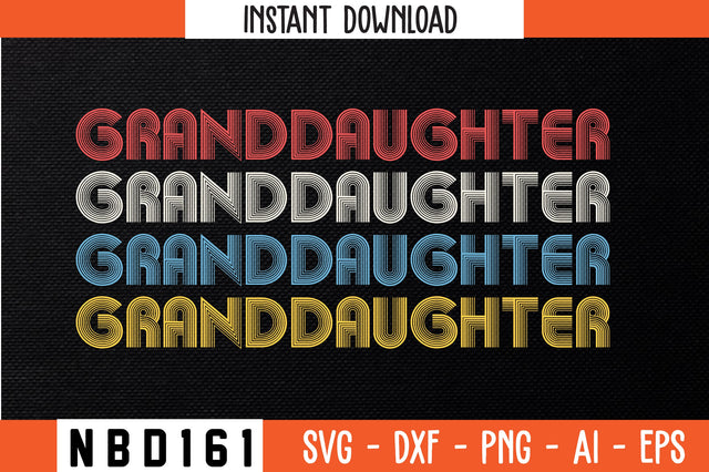 GRANDDAUGHTER Retro Design SVG Nbd161 