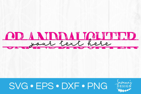Granddaughter Split Monogram SVG SVG SavanasDesign 