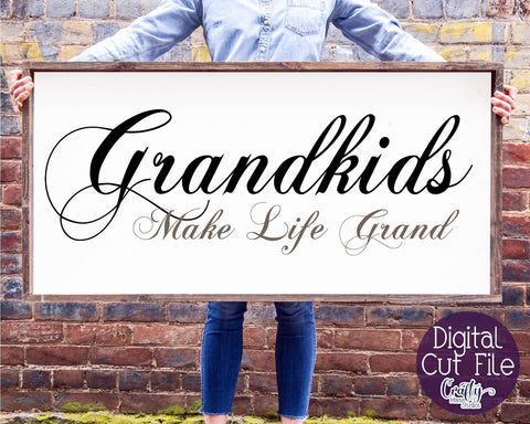 Grandkids Make Life Grand SVG SVG Crafty Mama Studios 