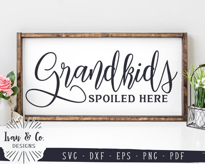 Grandkids Spoiled Here SVG Files | Mother's Day | Home | Family | Farmhouse SVG (985372125) SVG Ivan & Co. Designs 