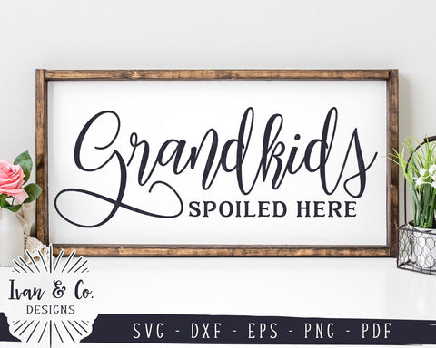 Grandkids Spoiled Here SVG Files | Mother's Day | Home | Family | Farmhouse SVG (985372125) SVG Ivan & Co. Designs 