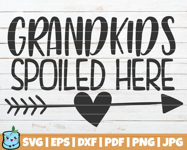 Grandkids Spoiled Here SVG MintyMarshmallows 