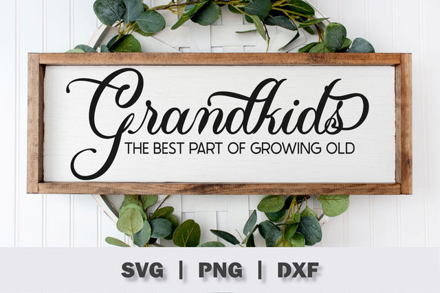 Grandkids The Best Part Of Growing Old SVG SVG Ollive Studio 