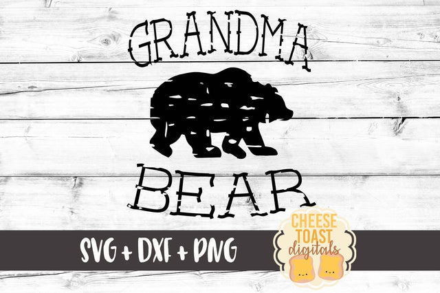Grandma Bear - Grunge SVG Cheese Toast Digitals 
