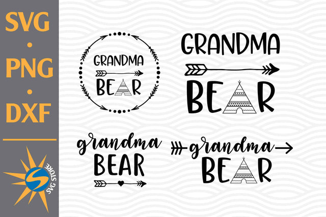 Grandma Bear SVG, PNG, DXF Digital Files Include SVG SVGStoreShop 