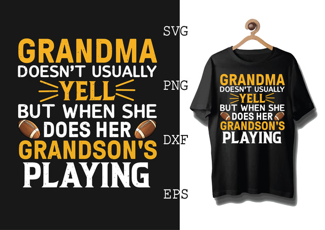 Grandma Doesnt Usually Yell But When She Does Her Grandson's Playing Svg, Football Season Svg, Football Team Svg, American Football Team Svg SVG DesignTShirt 
