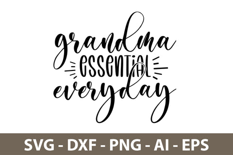 grandma essential everyday svg SVG nirmal108roy 