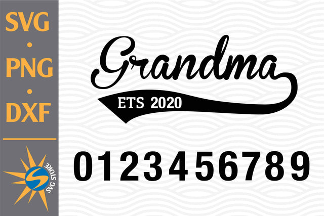 Grandma Est SVG, PNG, DXF Digital Files Include SVG SVGStoreShop 