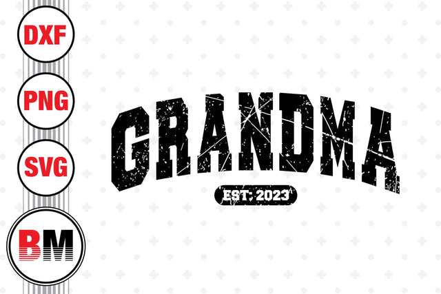 Grandma Est SVG, PNG, DXF Files SVG BMDesign 