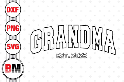 Grandma Est SVG, PNG, DXF Files SVG BMDesign 