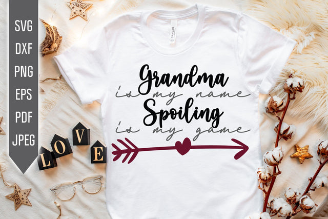 Grandma Is My Name Spoiling Is My Game Svg. Grandmother Dxf, png, eps. Grandchild Svg. Granny sayings svg. Mothers Day Svg. Grandma Life SVG Mint And Beer Creations 