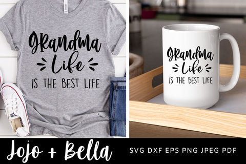 Grandma Life Is The Best Life SVG - Grandma Svg, Nana svg, Mothers Day, Nanny Svg, Mimi Svg, Happy Mother's Day Svg, Family Svg, Cricut SVG Jojo&Bella 