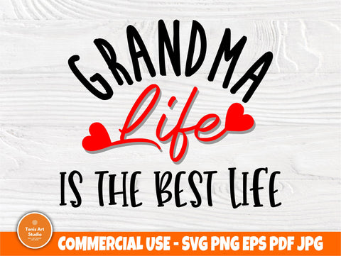 Grandma Life Is The Best Life Svg Png Eps Pdf Jpg Cut Files, Grandma Svg, Pregnancy Cut Files, Grandma T- Shirt, Grandma Life svg design SVG TonisArtStudio 