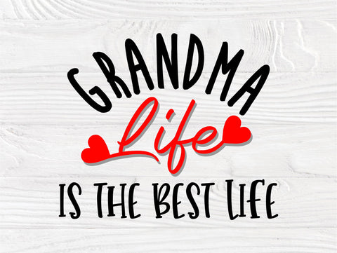 Grandma Life Is The Best Life Svg Png Eps Pdf Jpg Cut Files, Grandma Svg, Pregnancy Cut Files, Grandma T- Shirt, Grandma Life svg design SVG TonisArtStudio 