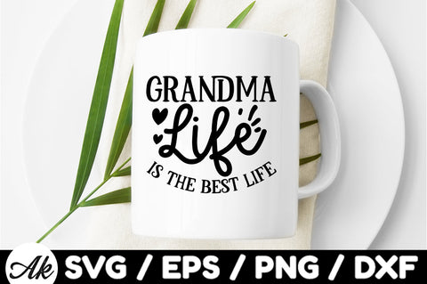 Grandma life is the best life svg SVG akazaddesign 