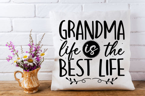 Grandma life is the best life SVG SVG Regulrcrative 