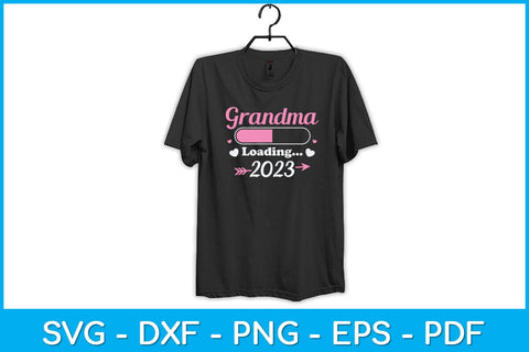 Grandma Loading 2023 Svg Design SVG artprintfile 