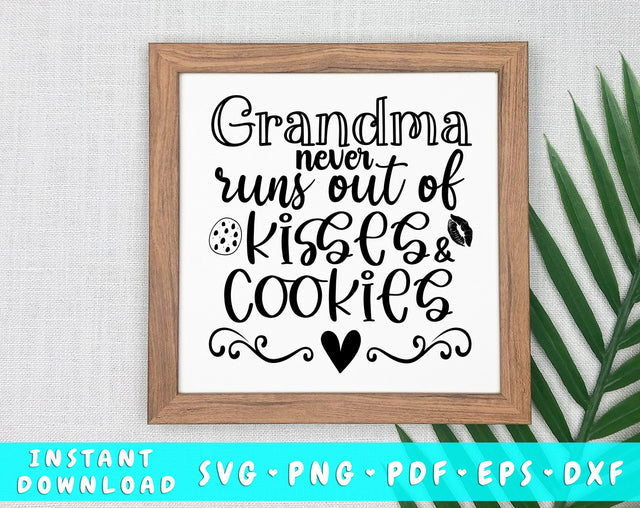 Grandma Never Runs Out Of Kisses And Cookies SVG SVG HappyDesignStudio 