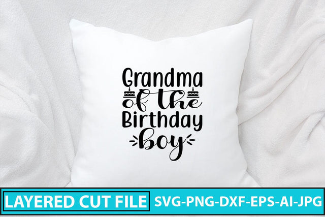 Grandma Of The Birthday Boy SVG Cut File SVG Syaman 