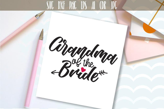 Grandma of the Bride Cutting File SVG VectorSVGdesign 