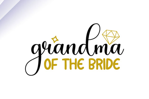 Grandma of the bride SVG SVG Regulrcrative 