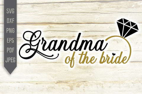 Grandma of the Bride Svg. Wedding Svg. Bride Team Svg. Wedding Roles Svg. Wedding Party Svg. Cricut, Silhouette, Iron On, Dxf, Eps, Png, Pdf SVG Mint And Beer Creations 