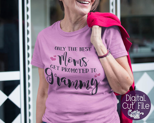Grandma Svg - Best Moms Get Promoted To Grammy SVG Crafty Mama Studios 