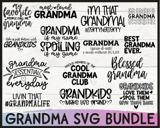 Grandma SVG Bundle - Grandma Life Svg - Funny Grandma Svg - Grandparents SVG She Shed Craft Store 