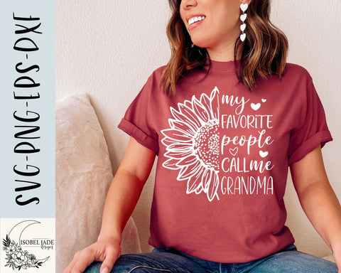 Grandma SVG design - My favorite people call me Grandma SVG file for Cricut - Grandma shirt SVG - Sunflower Digital Download SVG Isobel Jade Designs 