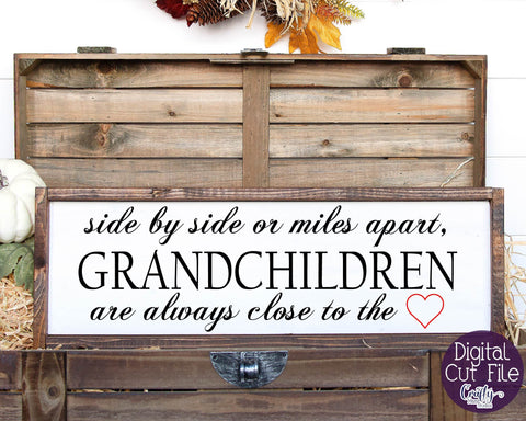 Grandma Svg - Grandpa Svg - Side By Side Or Miles Apart - Grandchildren - Grandkids SVG Crafty Mama Studios 