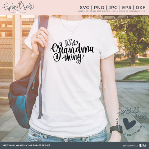 Grandma SVG | It's a Grandma Thing SVG SVG So Fontsy Design Shop 