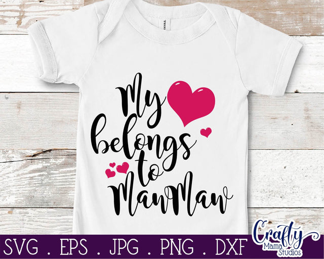 Grandma Svg - Maw Maw Svg - My Heart Belongs To MawMaw SVG SVG Crafty Mama Studios 