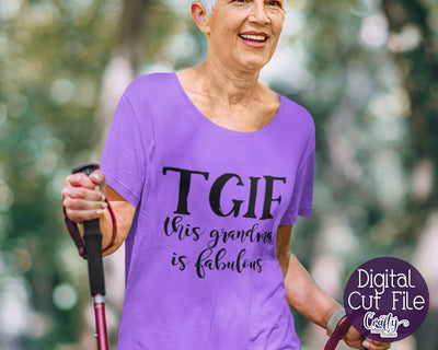 Grandma Svg - TGIF This Grandma Is Fabulous SVG SVG Crafty Mama Studios 