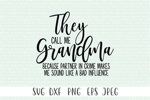 Grandma SVG - They Call Me Grandma SVG Simply Cutz 