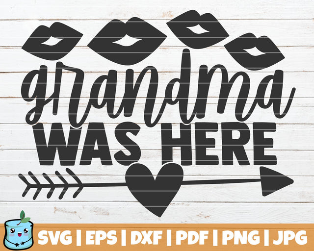 Grandma Was Here SVG MintyMarshmallows 