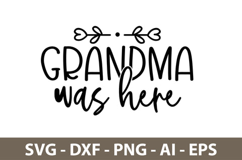 grandma was here svg SVG nirmal108roy 