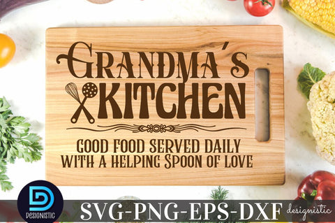 Grandma's kitchen good food served daily with a helping Spoon of love, Kitchen Quotes SVG SVG DESIGNISTIC 