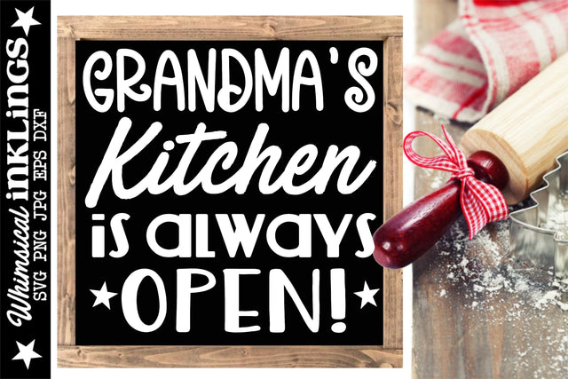 Grandmas Kitchen Is Always Open SVG SVG Whimsical Inklings 