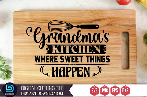 Grandma's kitchen where sweet things happen SVG SVG DESIGNISTIC 