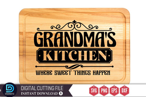 Grandma's kitchen where sweet things happen SVG SVG DESIGNISTIC 