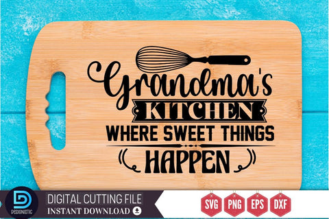 Grandma's kitchen where sweet things happen SVG SVG DESIGNISTIC 