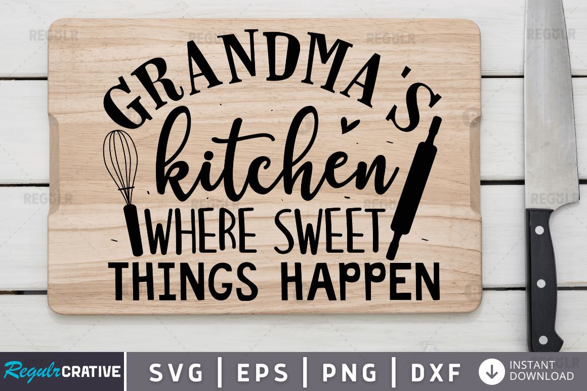 Grandma's Kitchen SVG-Kitchen SVG - So Fontsy