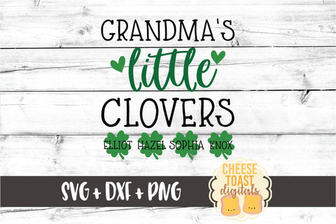 Grandma's Little Clovers - St Patrick's Day SVG PNG DXF Cut Files SVG Cheese Toast Digitals 