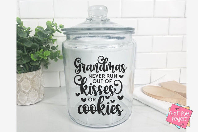 Grandmas Never Run Out Of Kisses Or Cookies, Grandma Svg SVG Craft Pixel Perfect 
