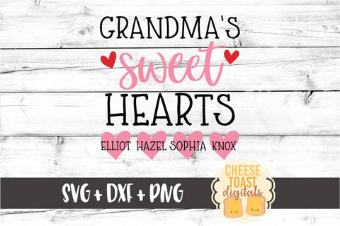 Grandma's Sweet Hearts - Valentine's Day SVG PNG DXF Cut Files SVG Cheese Toast Digitals 