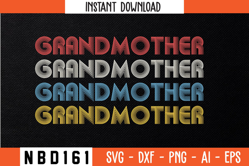 GRANDMOTHER Retro Design SVG Nbd161 