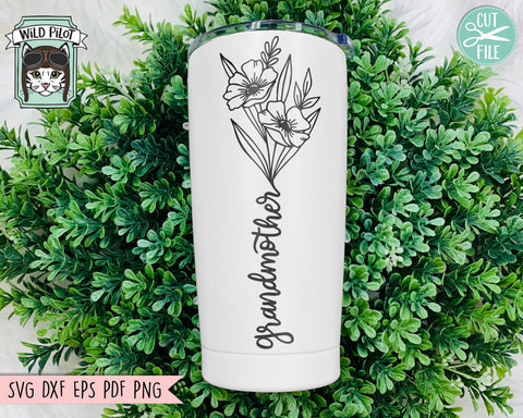 Grandmother SVG file, Grandma Floral svg file, Mimi svg file, Nana svg file, Gigi svg file, Mothers Day svg file, Mothers day cut file SVG Wild Pilot 