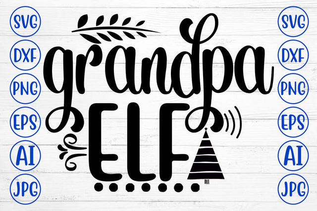 Grandpa Elf SVG Cut File SVG Syaman 