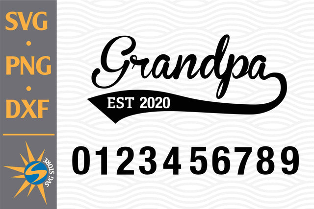 Grandpa Est SVG, PNG, DXF Digital Files Include SVG SVGStoreShop 