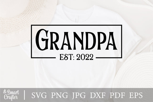 Grandpa Grandma SVG Design, Grandpa SVG, papa SVG, Grandpa design file, Grandparent svg, Grandpa est 2022 design, grandpa est cutting file SVG Fauz 